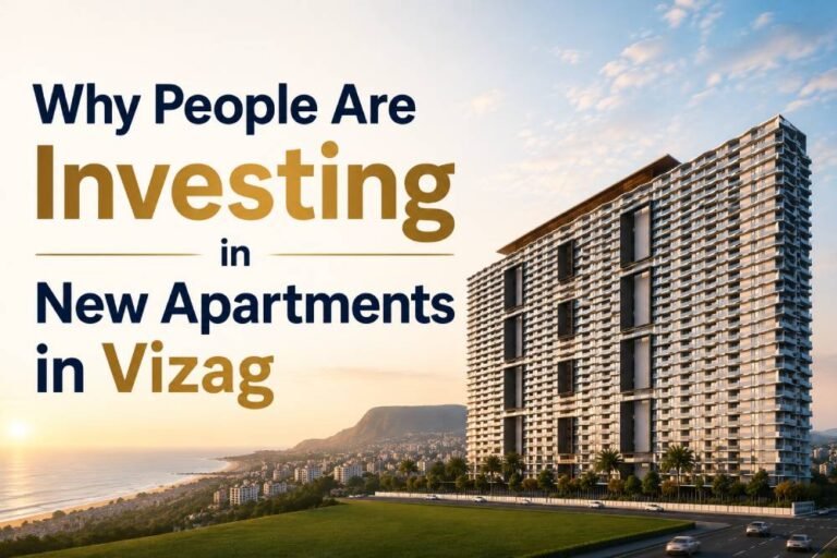 Investment Benefits of Buying New Apartments in Visakhapatnam | Vaisakhi Developers