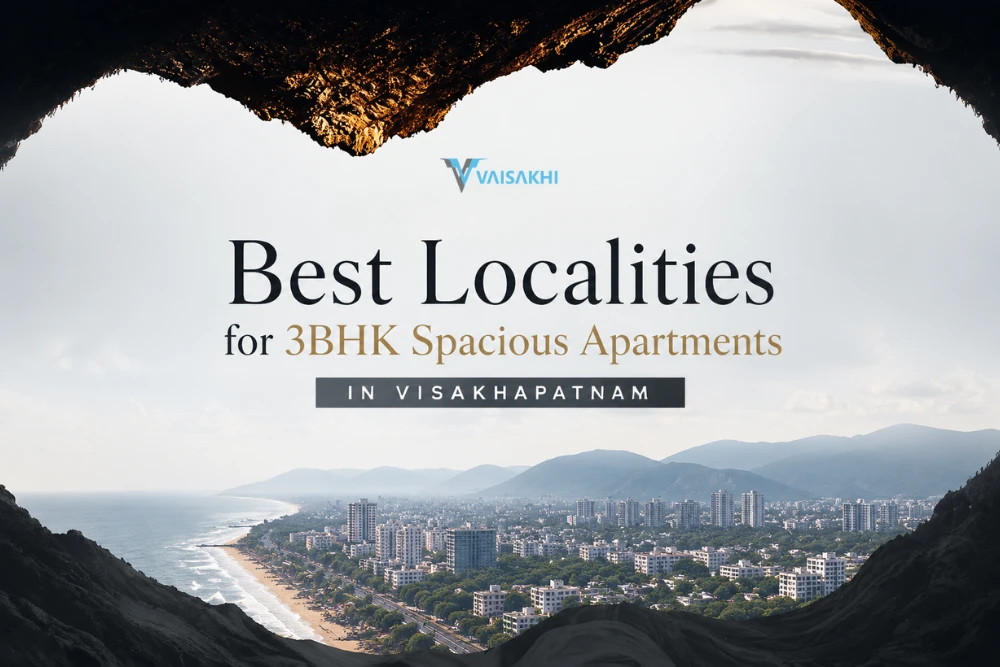Best Localities for 3BHK Spacious Apartments in Visakhapatnam