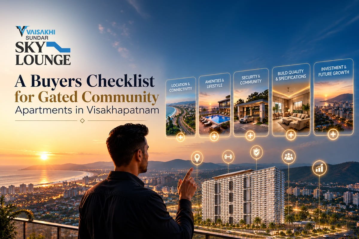 Best Gated Community Apartments in Visakhapatnam: A Buyer’s Checklist for 2026